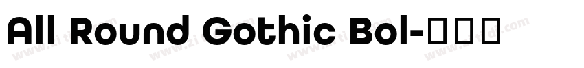 All Round Gothic Bol字体转换 All Round Gothic Bol字体转换